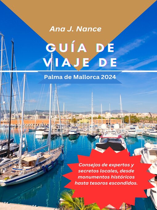 Title details for Guía de viaje de Palma de Mallorca 2024 by Ana J. Nance - Available